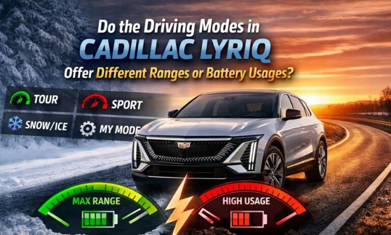 Do The Driving Modes In Cadillac Lyriq Offer Different Ranges Or Battery Usages