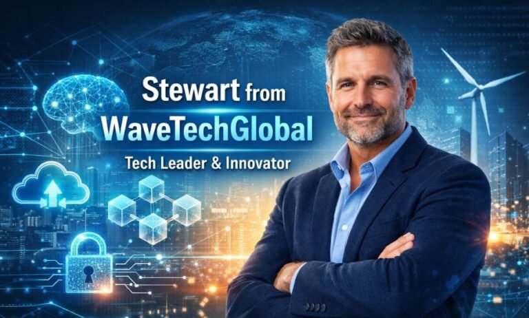 Stewart from WaveTechGlobal: The Visionary Behind Tech Innovation Stewart from WaveTechGlobal